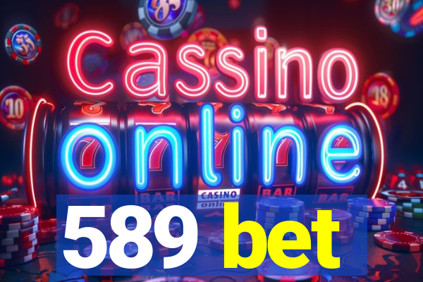 589 bet